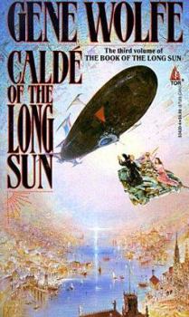 Caldé of the Long Sun - Book #8 of the Solar Cycle