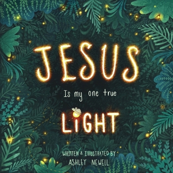 Paperback Jesus Is My One True Light Book