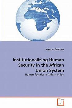 Paperback Institutionalizing Human Security in the African Union System Book