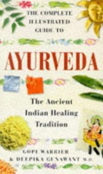 Paperback The Complete Illustrated Guide to Ayurveda Book