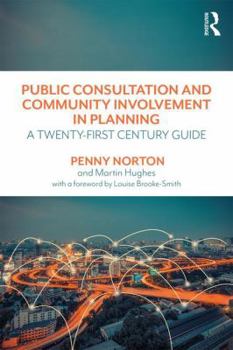 Paperback Public Consultation and Community Involvement in Planning: A twenty-first century guide Book