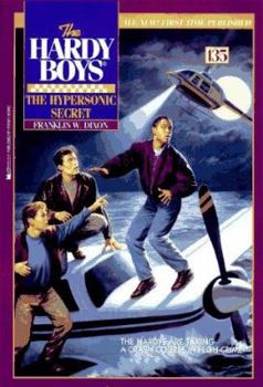 The Hypersonic Secret - Book #135 of the Hardy Boys