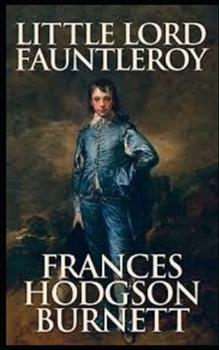 Little Lord Fauntleroy Illustrated