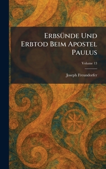 Hardcover ErbsÃ1/4nde und Erbtod beim Apostel Paulus [German] Book