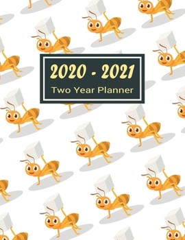 Paperback 2020-2021 Two Year Planner: Cute Ant Two Year Planner, Two Year Calendar 2020-2021, Daily Monthly Planner 2020 Size 8.5 x 11 Inch, Business Planne Book