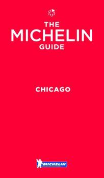 Paperback Michelin Guide Chicago 2017: Restaurants Book