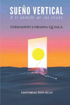 Paperback Sueño vertical y el diluvio de las cosas [Spanish] Book