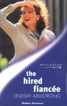 Paperback The Hired Fiancee (Modern Romance) Book