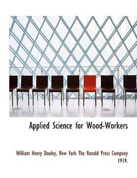 Applied Science for Wood-Workers