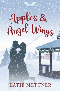 Apples and Angel Wings: A Small Town Diner Christmas Romance - Book #4 of the Bells Pass