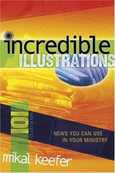 Paperback 101 Incredible Illustrations: News You Can Use in Your Ministry Book