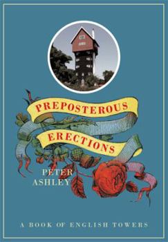 Paperback Preposterous erections: a book of English towers Book