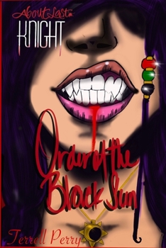 Paperback About Last Knight: Order of The Black Sun Book