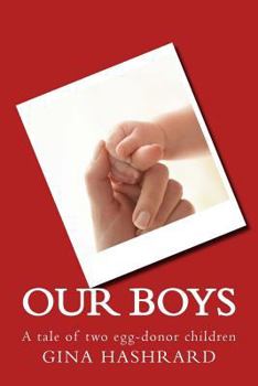 Paperback Our Boys: A tale of two egg-donor children Book