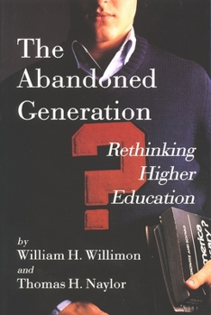 Paperback The Abandoned Generation: Rethinking Higher Education Book