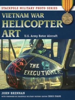 Paperback Vietnam War Helicopter Art: U.S. Army Rotor Aircraft (Stackpole Military Photo) Book