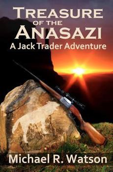 Paperback Treasure of the Anasazi: A Jack Trader Adventure Book