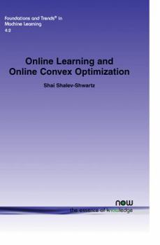 Paperback Online Learning and Online Convex Optimization Book