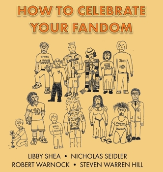 Hardcover How To Celebrate Your Fandom Book