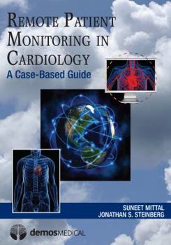 Paperback Remote Patient Monitoring in Cardiology: A Case-Based Guide Book
