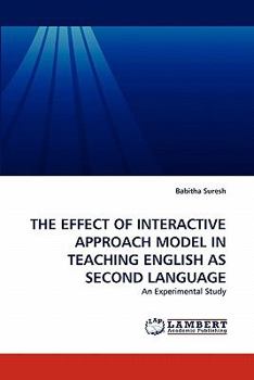 Paperback The Effect of Interactive Approach Model in Teaching English as Second Language [French] Book