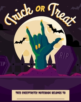 Trick or Treat Creeptastic Graveyard Notebook : Fun Halloween Themed Notebook, 8 X10