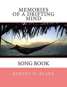 Paperback Memories of A Drifting Mind: Song Book