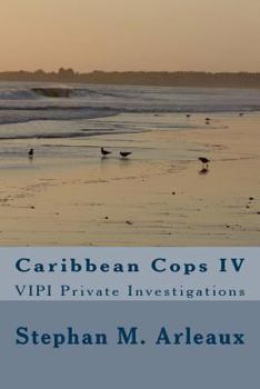 Paperback Caribbean Cops IV: VIPI Private Investigations Book