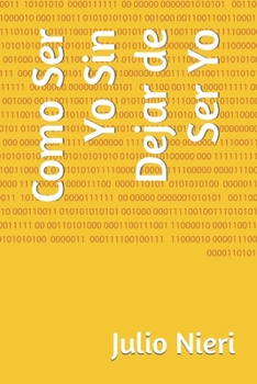 Paperback Como Ser Yo Sin Dejar de Ser Yo [Spanish] Book