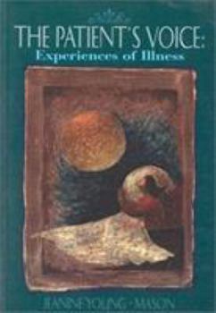 Paperback The Patient's Voice: Experiences of Illness Book