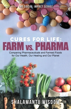 Paperback Farm vs Pharma: Cures for Life Book