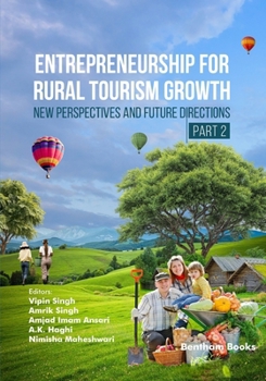 Entrepreneurship for Rural Tourism Growth: New Perspectives and Future Directions (Part 2)