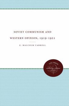 Paperback Soviet Communism and Western Opinion, 1919-1921 Book
