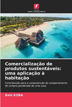 Paperback Comercialização de produtos sustentáveis: uma aplicação à habitação [Portuguese] Book