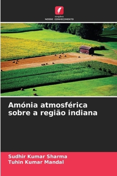Amónia atmosférica sobre a região indiana (Portuguese Edition)