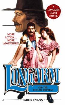 Longarm Giant 25: Longarm and the Outlaw Empress - Book #25 of the Longarm Giant