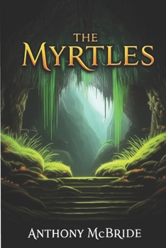 THE MYRTLES (THE MYRTLES SERIES)
