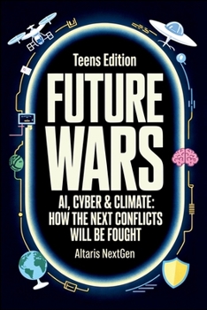 Paperback Future Wars: AI, Cyber & Climate-How the Next Conflicts Will Be Fought Book