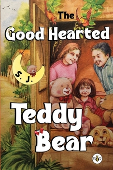 Paperback The Good Hearted Teddy Bear Book