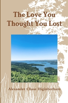 Paperback The Love You Thought You Lost Book