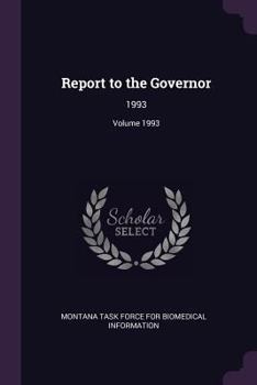 Paperback Report to the Governor: 1993; Volume 1993 Book
