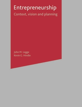 Entrepreneurship: Context, Vision And Planning