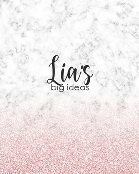 Lia's Big Ideas: Personalized Notebook - 8x10 Lined Women's Journal