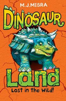 Paperback Dinosaur Land: Lost in the Wild! Book