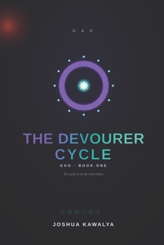 Paperback The Devourer Cycle: To exist is to be rewritten. Book