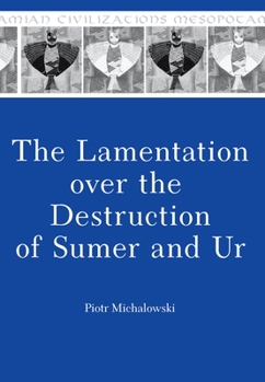 Paperback The Lamentation Over the Destruction of Sumer and Ur Book