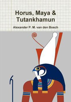 Paperback Horus, Maya & Tutankhamun Book