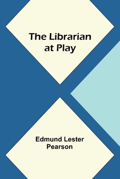 Paperback The Librarian at Play Book