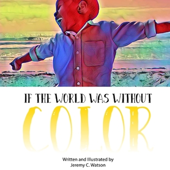 Paperback If the World was Without Color Book