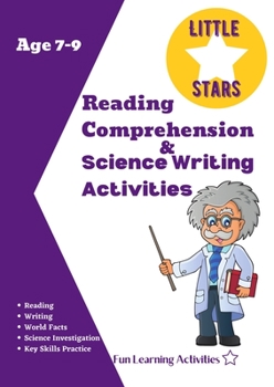 Reading Comprehension & Science Writing Activities Age 7-9: Awesome Skill Builders Reading Comprehension and Interesting Facts Science Activities 3rd Grade, 56pgs for After-School, Self Study & Homesc